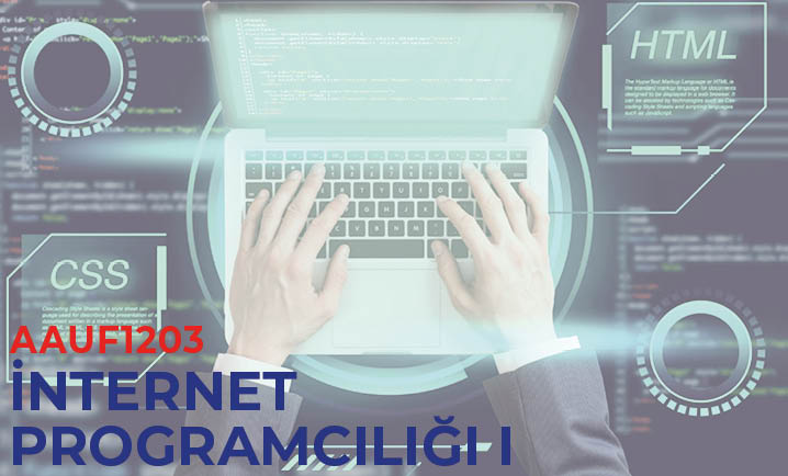 (AAUF1203) İnternet Programcılığı I