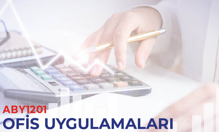 (ABY1201) Ofis Uygulamaları