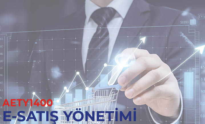 (AETY1400) E-Satış Yönetimi