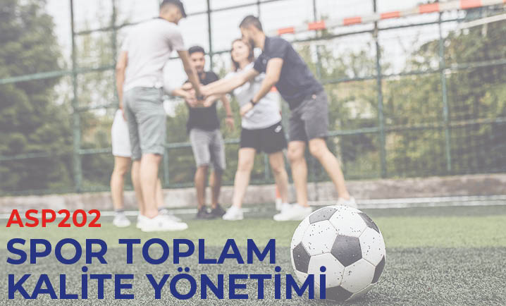 (ASP202) Sporda Toplam Kalite Yönetimi