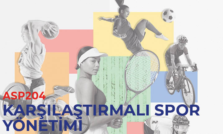 (ASP204) Karşılaştırmalı Spor Yönetimi