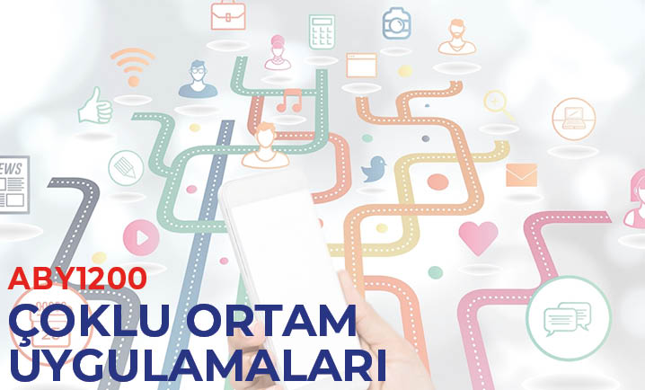 (ABY1200) Çoklu Ortam Uygulamaları