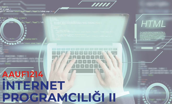 (AAUF1214) İnternet Programcılığı II