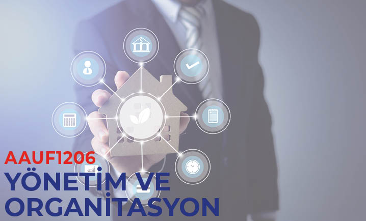 (AAUF1206) Yönetim Ve Organizasyon