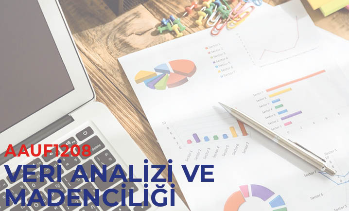 (AAUF1208) Veri Analizi Ve Madenciliği