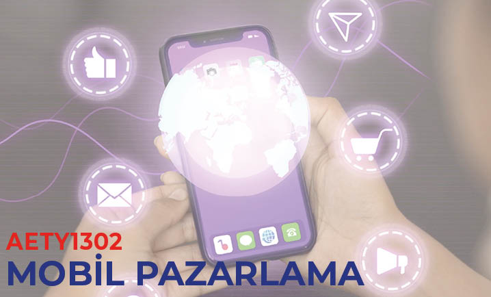 (AETY1302) Mobil Pazarlama