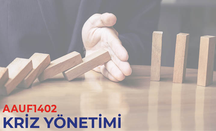 (AAUF1402) Kriz Yönetimi