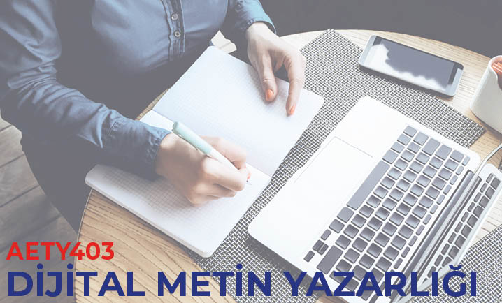 (AYBS403) Dijital Metin Yazarlığı