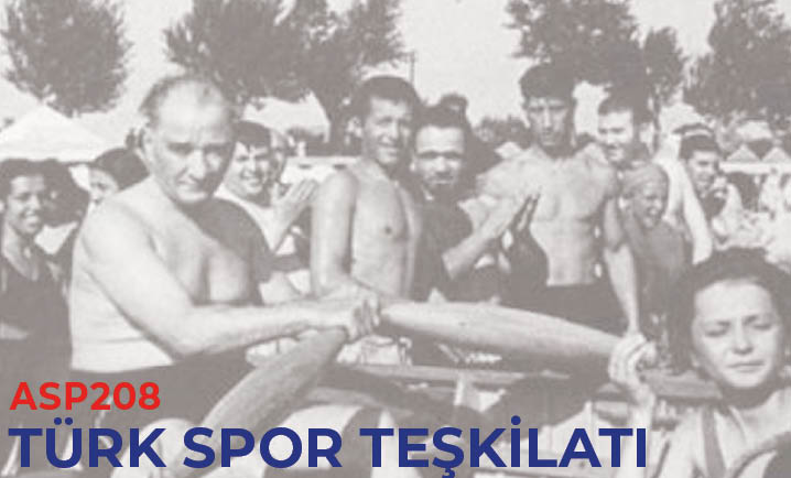 (ASP208) Türk Spor Teşkilatı